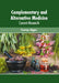 Complementary and Alternative Medicine: Current Research by Penelope Higgins