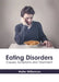Eating Disorders: Causes, Symptoms and Treatment by Walter Williamson
