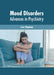Mood Disorders: Advances in Psychiatry by Leon Chapman