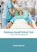 Evidence-Based Critical Care: A Case-Based Approach by Ronan Holland