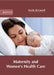 Maternity and Women's Health Care by Nicole McConnell