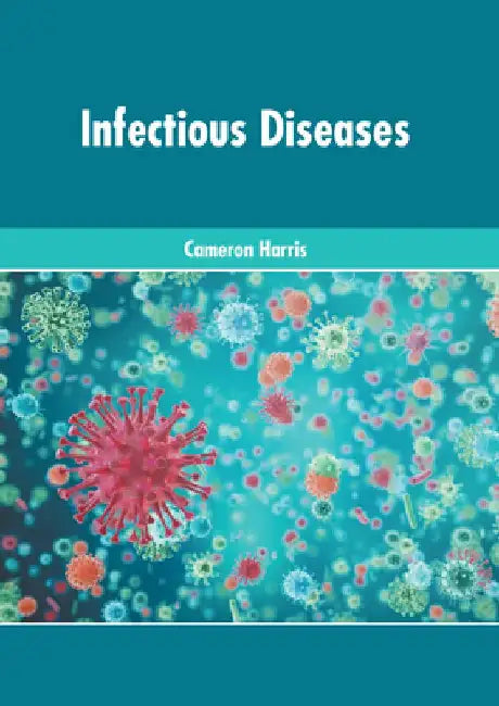 Infectious Diseases by Cameron Harris
