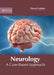 Neurology: A Case-Based Approach by Steven Graham