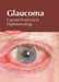 Glaucoma: Current Practices in Ophthalmology by Collin Cruz