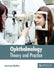 Ophthalmology: Theory and Practice by Anastasia Maddox