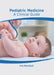 Pediatric Medicine: A Clinical Guide by Iris Murdock