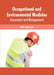 Occupational and Environmental Medicine: Assessment and Management by Kirk Anderson