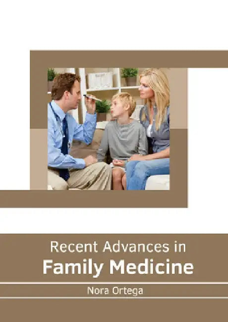 Recent Advances in Family Medicine by Nora Ortega