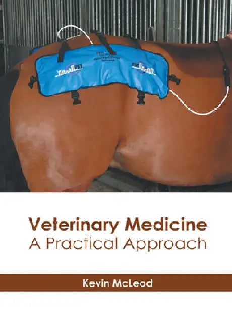 Veterinary Medicine: A Practical Approach by Kevin McLeod