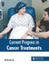 Current Progress in Cancer Treatments by Judah Horton