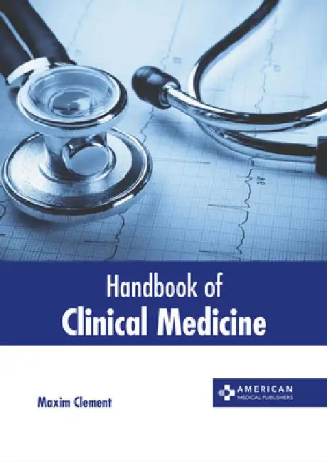 Handbook of Clinical Medicine by Maxim Clement