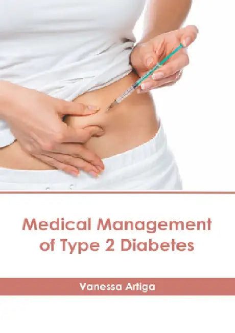 Medical Management of Type 2 Diabetes by Vanessa Artiga