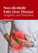 Non-Alcoholic Fatty Liver Disease: Diagnosis and Treatment by Heidi Hamlin