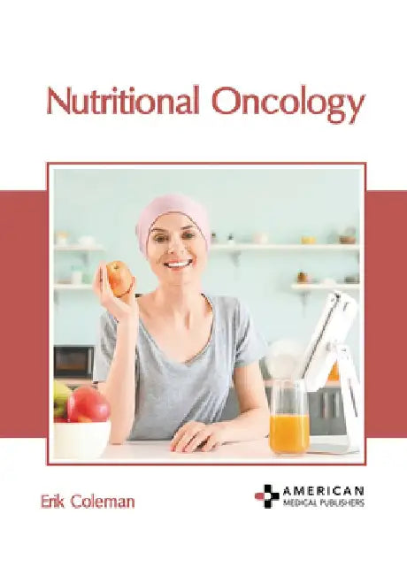 Nutritional Oncology by Erik Coleman