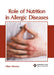 Role of Nutrition in Allergic Diseases by Hilary Dawsey