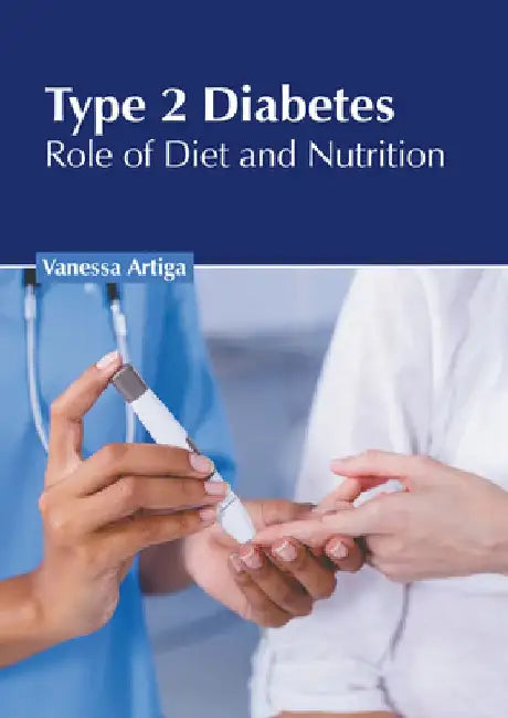 Type 2 Diabetes: Role of Diet and Nutrition by Vanessa Artiga