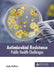 Antimicrobial Resistance: Public Health Challenges by Sandy Wolford