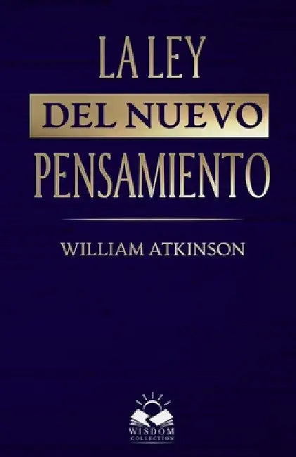 La Ley del Nuevo Pensamiento by Allen, Marcela
