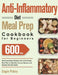 Anti-Inflammatory Diet Meal Prep Cookbook for Beginners: 600-Day Quick and Easy Recipes and A No-Stress Meal Plan to Heal the Immune System and Restor by Segin Pukey