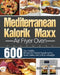 Mediterranean Kalorik Maxx Air Fryer Oven Cookbook: 600-Day Healthy Recipes for Smart People to Fry, Roast, Bake, and Grill on a Budget by Wird Buckey