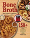 Bone Broth Air Fryer Cookbook 2021: 150+ Gut-Friendly Air Fryer Recipes to Lose Weight, Feel Great, and Revitalize Your Health by Sulim Zam