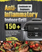 Anti-Inflammatory Indoor Grill Cookbook for Beginners: 150+ No-Stress, Mouth-Watering Indoor Grill Recipes to Address Autoimmune Issues and Inflammati by Yome Woom