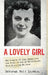 A Lovely Girl: The Tragedy of Olga Duncan and the Trial of California's Most Notorious Killer by Deborah Holt Larkin