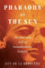 Pharaohs of the Sun: The Rise and Fall of Tutankhamen's Dynasty by Guy de la Bédoyère