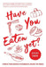 Have You Eaten Yet: Stories from Chinese Restaurants Around the World by Cheuk Kwan