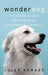 Wonderdog: The Science of Dogs and Their Unique Friendship with Humans by Jules Howard