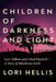 Children of Darkness and Light: Lori Vallow, Chad Daybell and the Story of a Murderous Faith by Lori Hellis