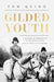 Gilded Youth: A History of Growing Up in the Royal Family: From the Plantagenets to the Cambridges by Tom Quinn