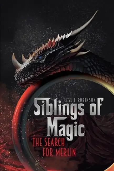 Siblings of Magic: The Search for Merlin by Leslie Robinson