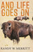 And Life Goes On by Randy W. Merritt