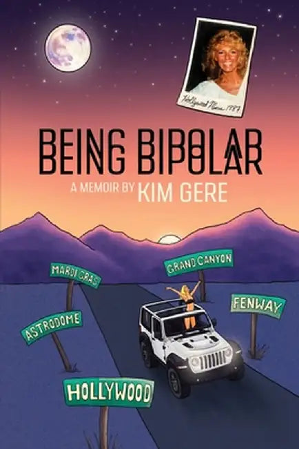 Being Bipolar by Kim Gere