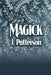 Magick by J. Patterson