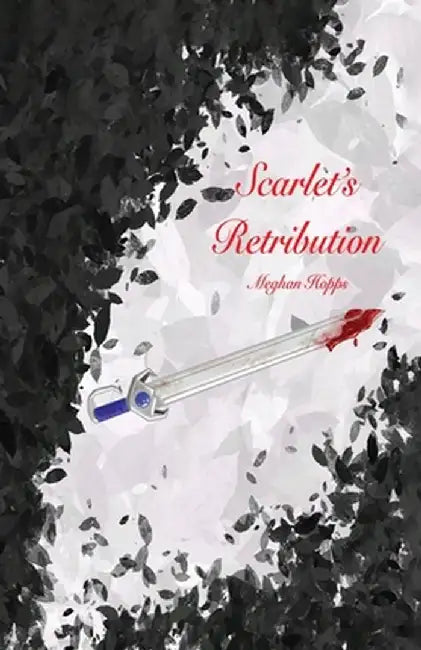 Scarlet's Retribution by Meghan Hopps