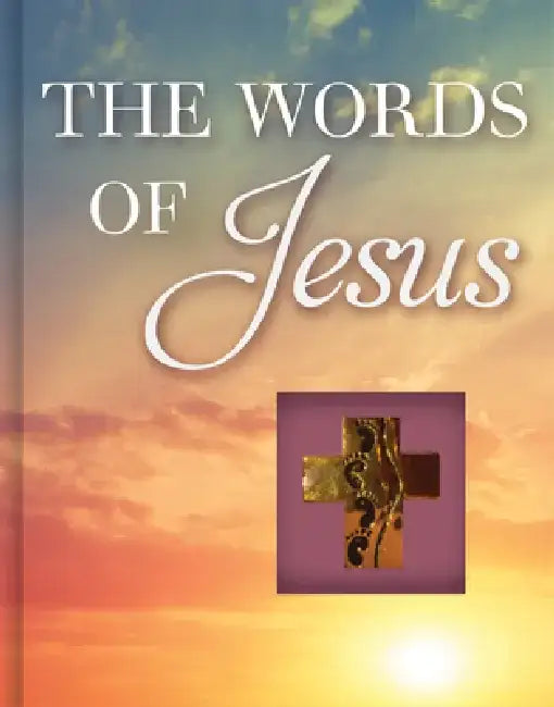 The Words of Jesus by Publications International Ltd