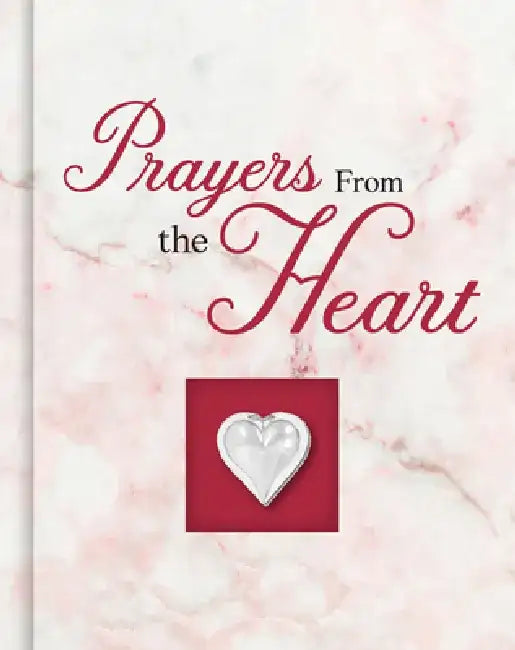 Prayers from the Heart by Publications International Ltd
