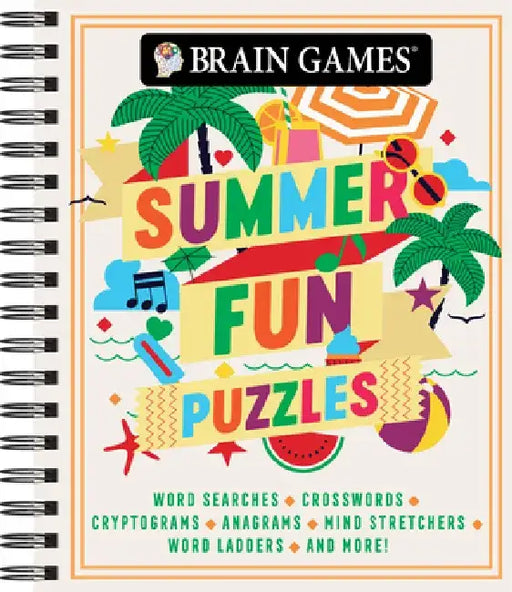 Brain Games - Summer Fun Puzzles (#3): Word Searches, Crosswords, Cryptograms, Anagrams, Mind Stretchers, Word Ladders, and More! by Publications International Ltd