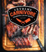 Extreme Carnivore: Deliciously Meaty Recipes by Publications International Ltd