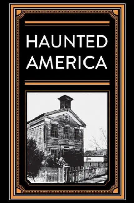Haunted America by Publications International Ltd