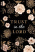 Trust in the Lord by Publications International Ltd