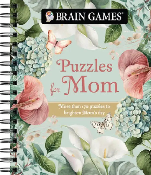 Brain Games - Puzzles for Mom: More Than 170 Puzzles to Brighten Mom's Day by Publications International Ltd