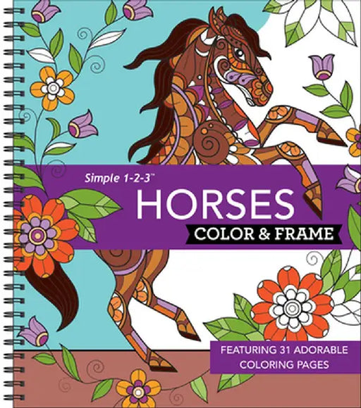 Color & Frame - Horses: Featuring 31 Adorable Coloring Pages by New Seasons