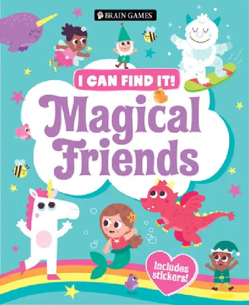 Brain Games - I Can Find It!: Magical Friends - Includes Stickers! by Publications International Ltd