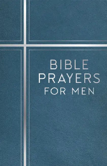 Bible Prayers for Men (Devotional) by Publications International Ltd