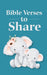 Bible Verses to Share by Publications International Ltd