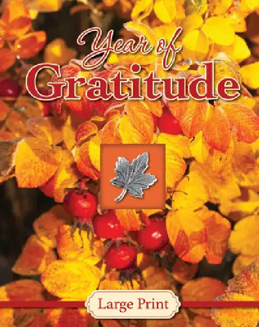 Year of Gratitude - Large Print (Daily Prayer Books) by Publications International Ltd