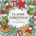 Classic Christmas Coloring (Keepsake Coloring Book) - Relaxing Holiday Designs Plus Quotes by New Seasons